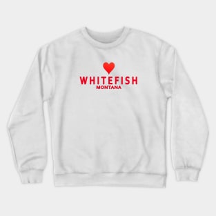 Whitefish Montana Crewneck Sweatshirt